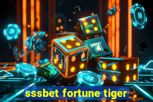 sssbet fortune tiger